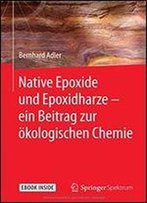 Native Epoxide Und Epoxidharze - Ein Beitrag Zur Okologischen Chemie