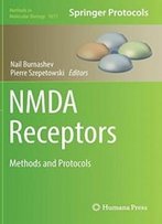 Nmda Receptors: Methods And Protocols (Methods In Molecular Biology)