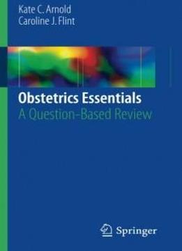 Obstetrics Essentials: A Question-based Review