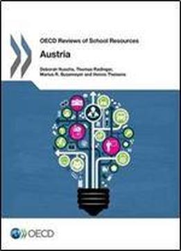 Oecd Reviews Of School Resources Oecd Reviews Of School Resources: Austria 2016
