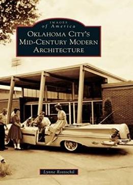 Oklahoma City's Mid-century Modern Architecture