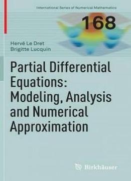 Partial Differential Equations: Modeling, Analysis And Numerical Approximation (international Series Of Numerical Mathematics)