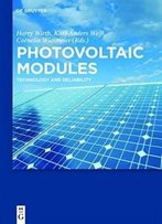 Photovoltaic Modules: Technology And Reliability