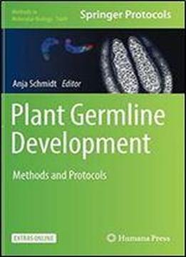Plant Germline Development: Methods And Protocols (methods In Molecular Biology)
