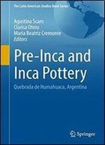 Pre-Inca And Inca Pottery: Quebrada De Humahuaca, Argentina (The Latin American Studies Book Series)