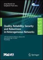 Quality, Reliability, Security And Robustness In Heterogeneous Networks: 12th International Conference, Qshine 2016, Seoul, Korea, July 78, 2016, ... And Telecommunications Engineering)