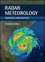 Radar Meteorology: Principles And Practice