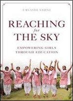Reaching For The Sky: Empowering Girls Through Education