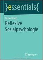 Reflexive Sozialpsychologie (Essentials)
