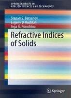 Refractive Indices Of Solids (Springerbriefs In Applied Sciences And Technology)