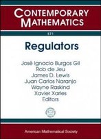 Regulators: Regulators Iii Conference, July 12-22, 2010, Barcelona, Spain (Contemporary Mathematics)