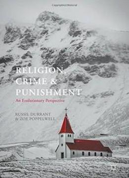 Religion, Crime And Punishment: An Evolutionary Perspective