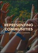 Representing Communities: Discourse And Contexts