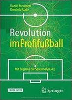 Revolution Im Profifuball: Mit Big Data Zur Spielanalyse 4.0