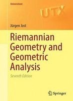 Riemannian Geometry And Geometric Analysis (Universitext)