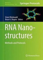 Rna Nanostructures: Methods And Protocols (Methods In Molecular Biology)