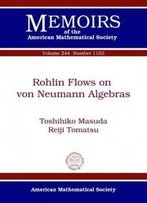 Rohlin Flows On Von Neumann Algebras (Memoirs Of The American Mathematical Society)