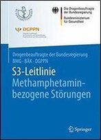 S3-Leitlinie Methamphetamin-Bezogene Storungen