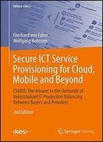 Secure Ict Service Provisioning For Cloud, Mobile And Beyond