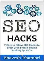 Seo Hacks: 7 Easy To Follow Seo Hacks To Boost Your Search Engine Ranking By 250%