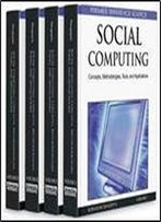 Social Computing: Concepts, Methodologies, Tools, And Applications