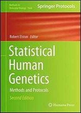 Statistical Human Genetics: Methods And Protocols (methods In Molecular Biology).