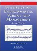 Statistics For Environmental Science And Management, Second Edition (Chapman & Hall/Crc Applied Environmental Statistics)
