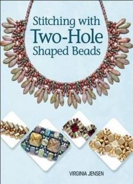 Stitching With Two-hole Shaped Beads