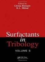 Surfactants In Tribology, Volume 5