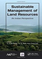 Sustainable Management Of Land Resources: An Indian Perspective