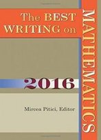 The Best Writing On Mathematics 2016