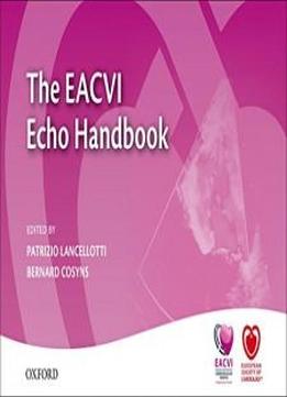 The Eacvi Echo Handbook (the European Society Of Cardiology Textbooks)