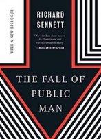 The Fall Of Public Man (40th Anniversary Edition)