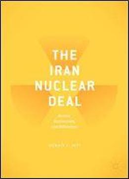 The Iran Nuclear Deal: Bombs, Bureaucrats, And Billionaires