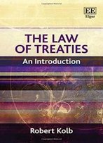 The Law Of Treaties: An Introduction (Principles Of International Law Series)