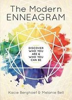 The Modern Enneagram: Discover Who You Are And Who You Can Be