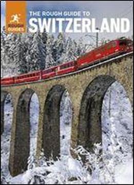 The Rough Guide To Switzerland (rough Guides)