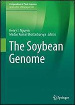 The Soybean Genome (compendium Of Plant Genomes)