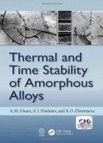 Thermal And Time Stability Of Amorphous Alloys