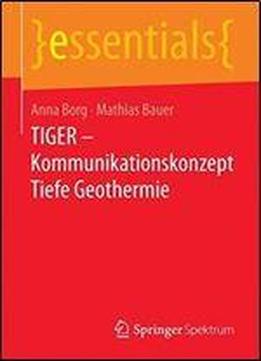 Tiger Kommunikationskonzept Tiefe Geothermie (essentials)