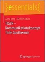 Tiger Kommunikationskonzept Tiefe Geothermie (Essentials)