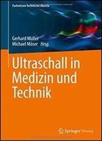 Ultraschall In Medizin Und Technik (Fachwissen Technische Akustik)