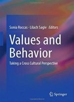 Values And Behavior: Taking A Cross Cultural Perspective