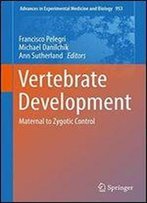 Vertebrate Development: Maternal To Zygotic Control (Advances In Experimental Medicine And Biology)