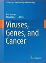 Viruses, Genes, And Cancer (Current Topics In Microbiology And Immunology)
