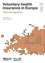 Voluntary Health Insurance In Europe: Role And Regulation (A Euro Publication)