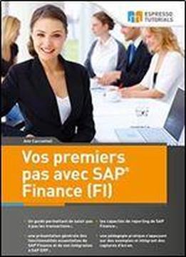 Vos Premiers Pas Avec Sap Finance (fi) (french Edition)