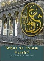 What Is Islam Faith?