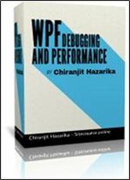 Wpf Debugging And Performance