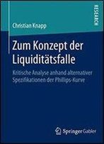 Zum Konzept Der Liquiditatsfalle: Kritische Analyse Anhand Alternativer Spezifikationen Der Phillips-Kurve